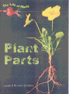 Plant Parts (Life of Plants) (Life of Plants) 0431118876 Book Cover