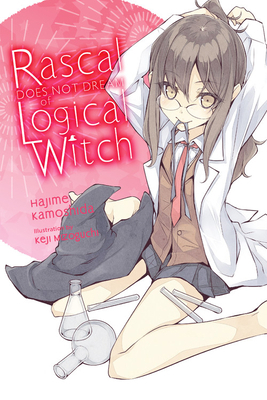 Rascal Does Not Dream of Logical Witch (Light N... 1975312562 Book Cover