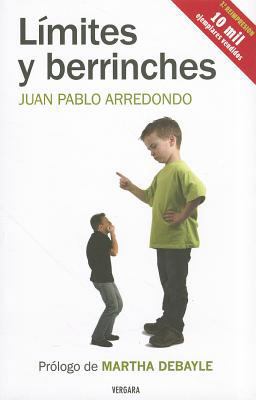 Limites y berrinches / Limits and Tantrums: Com... [Spanish] 6074801126 Book Cover