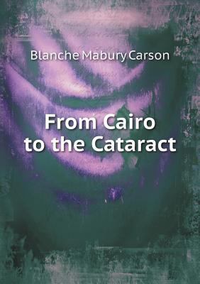 From Cairo to the Cataract 5518820747 Book Cover