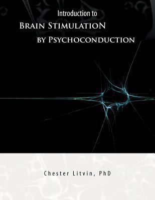 Introduction to Brain Stimulation by Psychocond... 1426973365 Book Cover