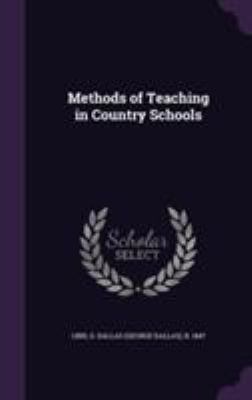 Methods of Teaching in Country Schools 1355445965 Book Cover