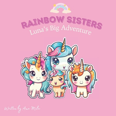 Rainbow Sisters: Luna's Big Adventure B0DQXVRLNW Book Cover