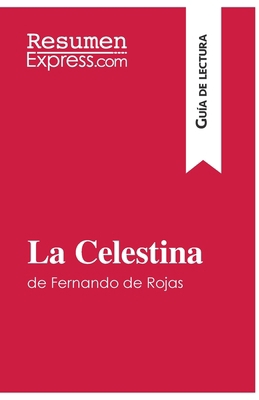 La Celestina de Fernando de Rojas (Guía de lect... [Spanish] 2806289459 Book Cover