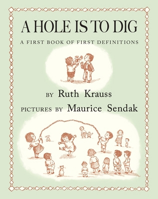 A Hole Is to Dig: A First Book of First Definit... 0062645013 Book Cover