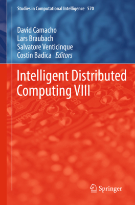 Intelligent Distributed Computing VIII 3319104217 Book Cover