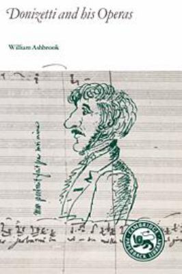 Donizetti and His Operas 052123526X Book Cover