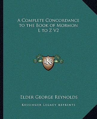 A Complete Concordance to the Book of Mormon L ... 1162806915 Book Cover