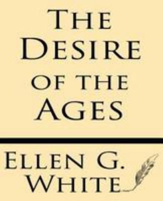 The Desire of Ages 1628451157 Book Cover