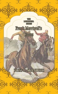 Frank Merriwell's Races 1642262811 Book Cover