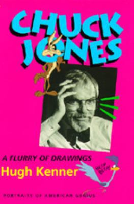 Chuck Jones: A Flurry of Drawings, Portraits of... 0520087976 Book Cover