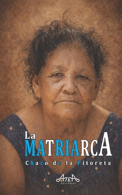 La Matriarca [Spanish] B0GXMRC7JY Book Cover