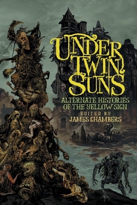 Under Twin Suns: Alternate Histories of the Yel... 1614983313 Book Cover