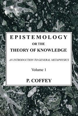 Epistemology or the Theory of Knowledge, 2 Volu... 1556352107 Book Cover