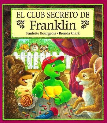 El Club Secreto de Franklin = Franklin's Secret... [Spanish] 1880507501 Book Cover