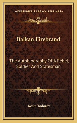 Balkan Firebrand: The Autobiography of a Rebel,... 1164505548 Book Cover