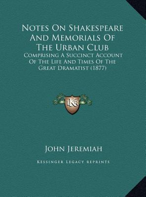 Notes On Shakespeare And Memorials Of The Urban... 1169725821 Book Cover