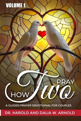 How Two Pray: A Guided Prayer Devotional for Co... B0DJD7398L Book Cover