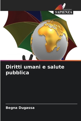 Diritti umani e salute pubblica [Italian] 6630286901 Book Cover