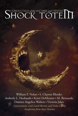 Shock Totem 7: Curious Tales of the Macabre and... 0988272334 Book Cover