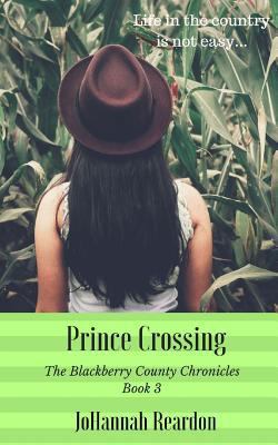 Prince Crossing: Book 3 of the Blackberry Count... 1475125038 Book Cover