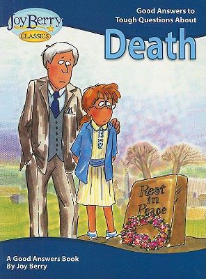 Good Answers to Tough Questions about Death 1605775061 Book Cover