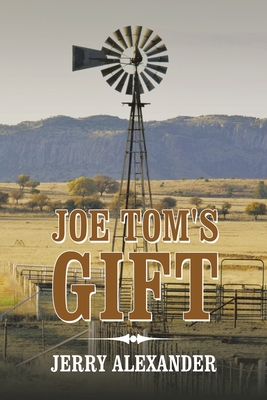 Joe Tom's Gift 148973869X Book Cover