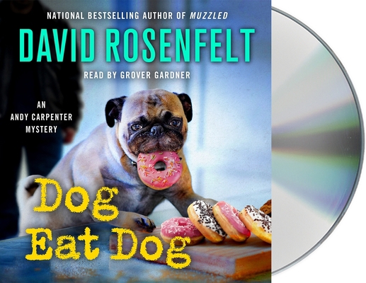 Dog Eat Dog: An Andy Carpenter Mystery 1250804078 Book Cover