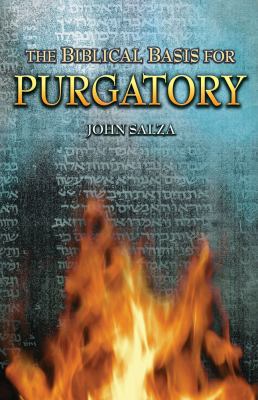 The Biblical Basis for Purgatory 1935302175 Book Cover