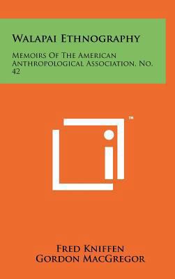 Walapai Ethnography: Memoirs Of The American An... 1258095521 Book Cover