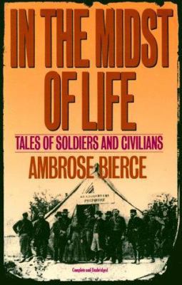 In the Midst of Life: Tales of Soldiers and Civ... 0806505516 Book Cover