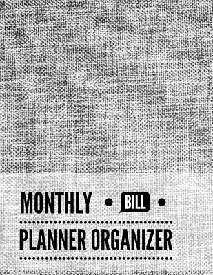 Monthly Bill Planner Organizer: Cloth Design Budget Planner for your Financial Life With Calendar 2018-2019 Beginner's Guide to Personal Money ... Journal Planning Workbook) (Volume 81)