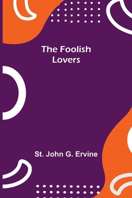 The Foolish Lovers 9356082901 Book Cover