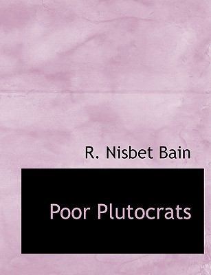 Poor Plutocrats 1117945103 Book Cover