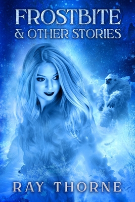 Frostbite & Other Stories B0D1MGJTCW Book Cover