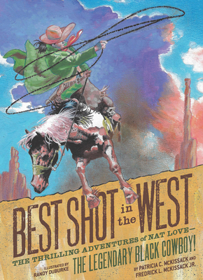 Best Shot in the West: The Thrilling Adventures... 1797212516 Book Cover
