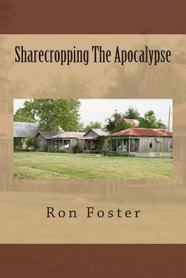 Sharecropping The Apocalypse 150108125X Book Cover