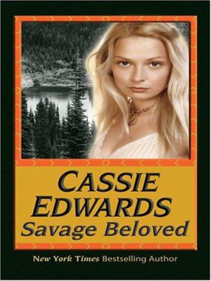 Savage Beloved [Large Print] 0786290390 Book Cover