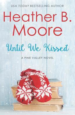 Until We Kissed 194715253X Book Cover