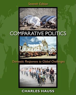 Comparative Politics: Domestic Responses to Glo... 0495833215 Book Cover