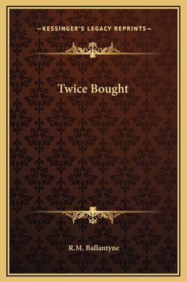 Twice Bought 1169286658 Book Cover