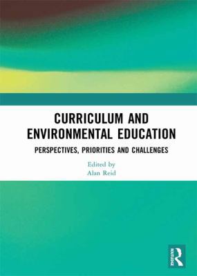 Curriculum and Environmental Education: Perspec... 1138501832 Book Cover