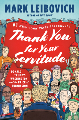 Thank You for Your Servitude: Donald Trump's Wa... 0593296311 Book Cover