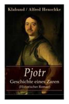 Pjotr - Geschichte eines Zaren (Historischer Ro... [German] 8026858603 Book Cover