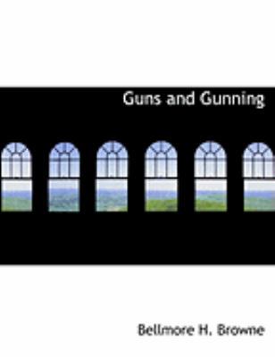 Guns and Gunning [Large Print] 0554904101 Book Cover