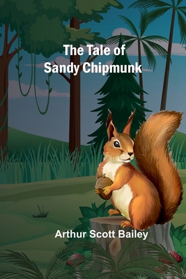 The Tale of Sandy Chipmunk 9357912002 Book Cover