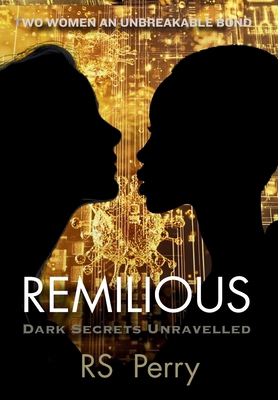 Remilious: Two Women and Unbreakable Bond 1989938140 Book Cover