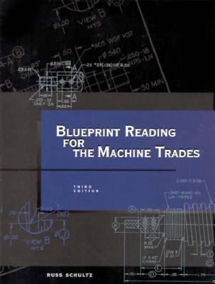 Blueprint Reading for the Machine Trades 0132875411 Book Cover