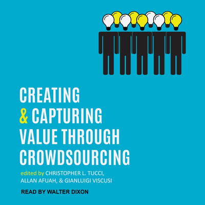 Creating and Capturing Value Through Crowdsourcing 151593196X Book Cover