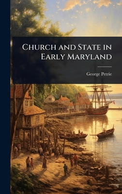Church and State in Early Maryland 1023613379 Book Cover